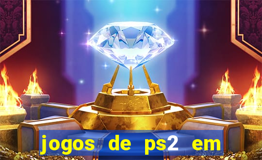 jogos de ps2 em formato iso